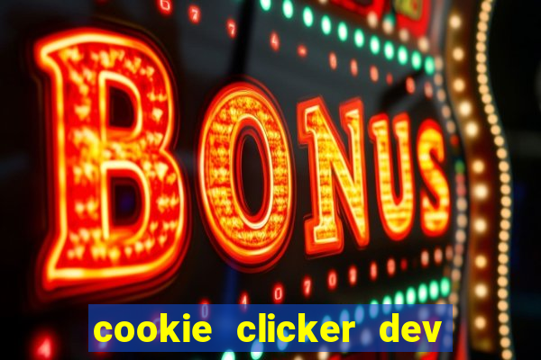 cookie clicker dev tools code
